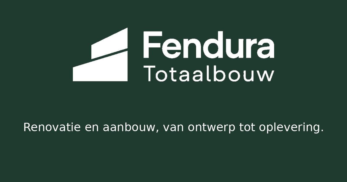 Fendura Totaalbouw, renovatie en aanbouw in de Randstad en Antwerpen